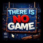 There is no game